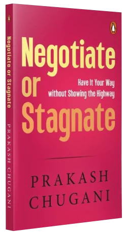 Negotiate or Stagnate - Prakash Chugani